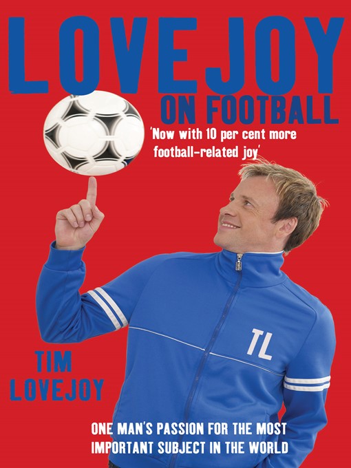 Title details for Lovejoy on Football by Tim Lovejoy - Available